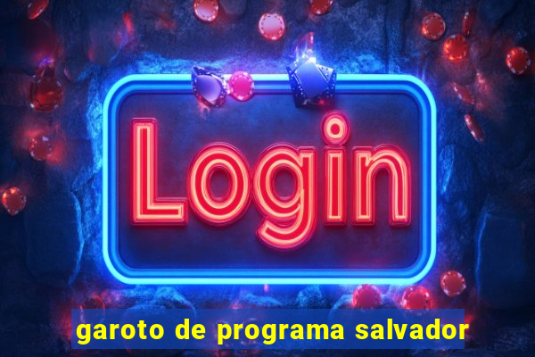 garoto de programa salvador